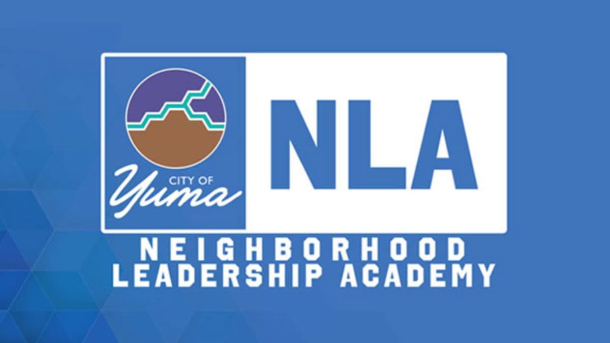 Yuma Launches Free Neighborhood Leadership Academy for Residents