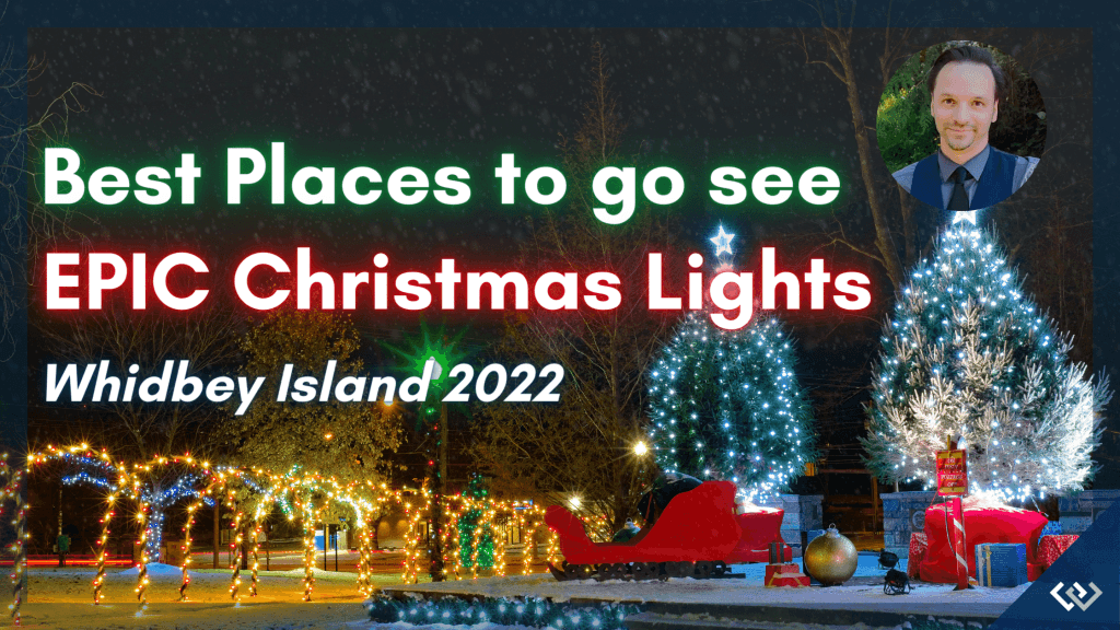 Holiday lights guide for Whidbey Island, tips for safe festive visits