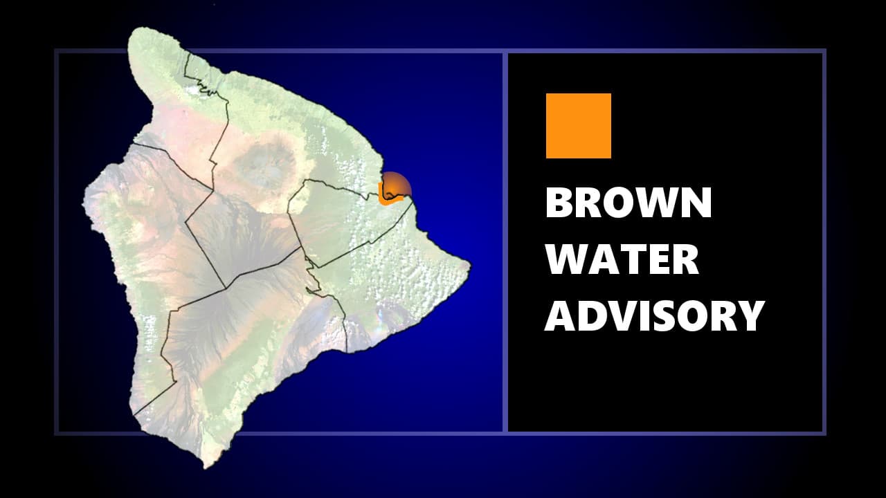 Brown Water Advisory Issued for Hilo Bay and Hāmākua Coast